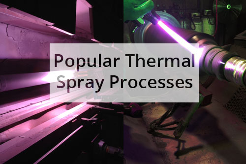 Popular Thermal Spray Processes: Pros And Cons At A Glance